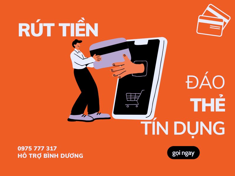 Tư vấn rút tiền thẻ tín dụng Bình Dương