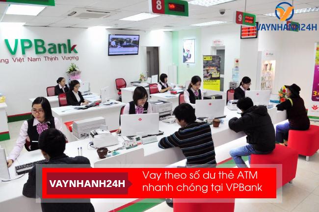 Vay tiền qua số dư tài khoản thẻ ATM tại VPBank
