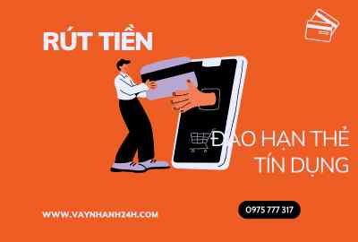 Rút tiền đáo hạn thẻ tín dụng Bình Dương Vaynhanh24h